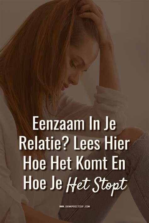 lat relatie eenzaam|Eenzaamheid in je relatie: ongezien en onbegrepen,。